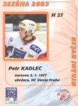 2003-04 OFS Utkání hvězd #H27 Petr Kadlec